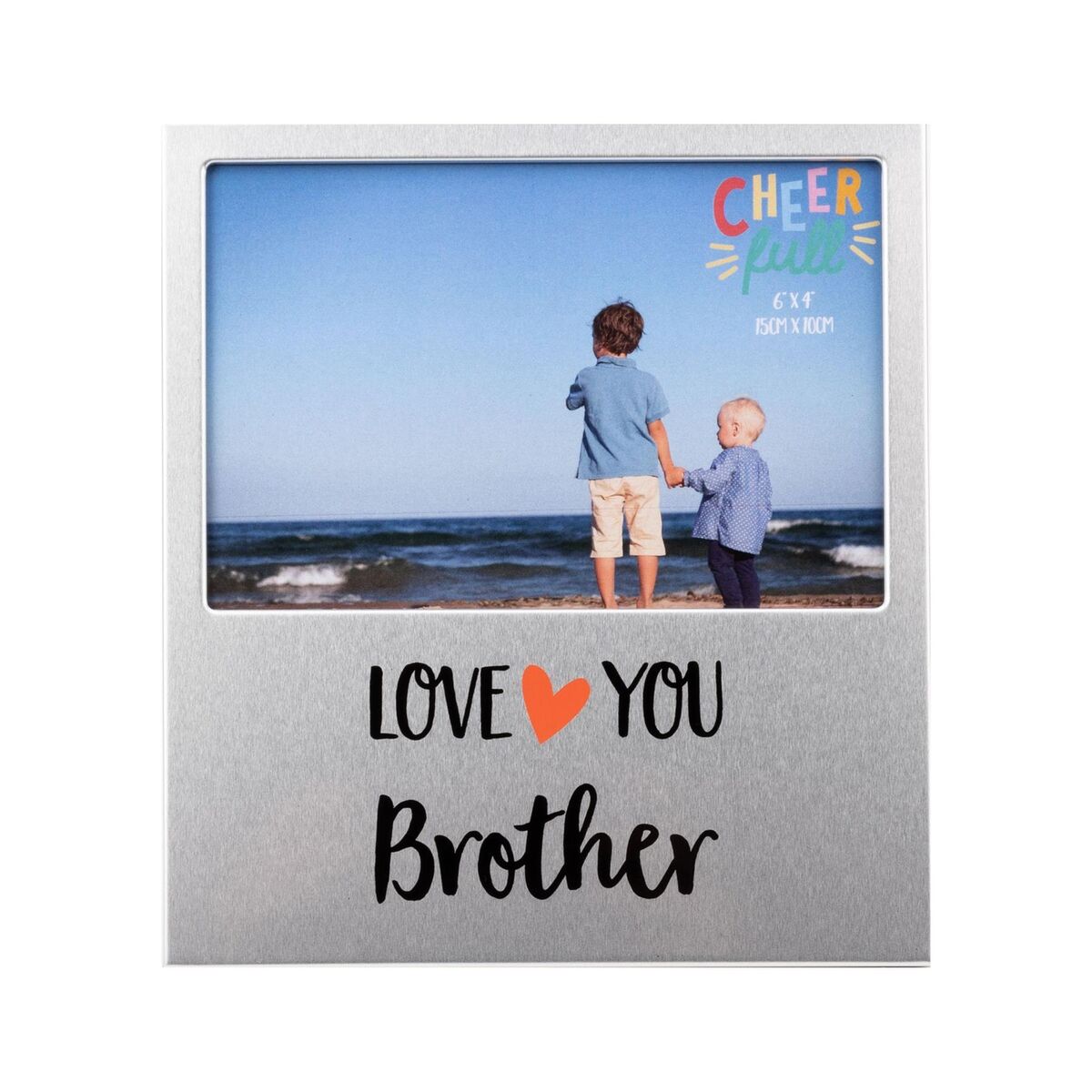 Cheerful Aluminium Frame 6" x 4" - Love You Brother