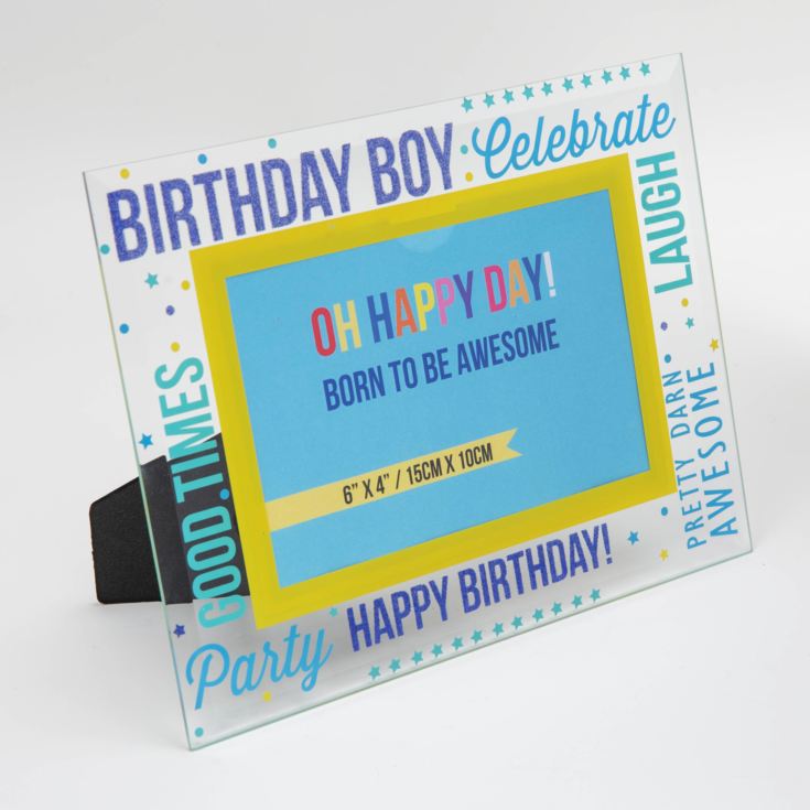Oh Happy Day Glass Photo Frame 6" x 4" Birthday Boy
