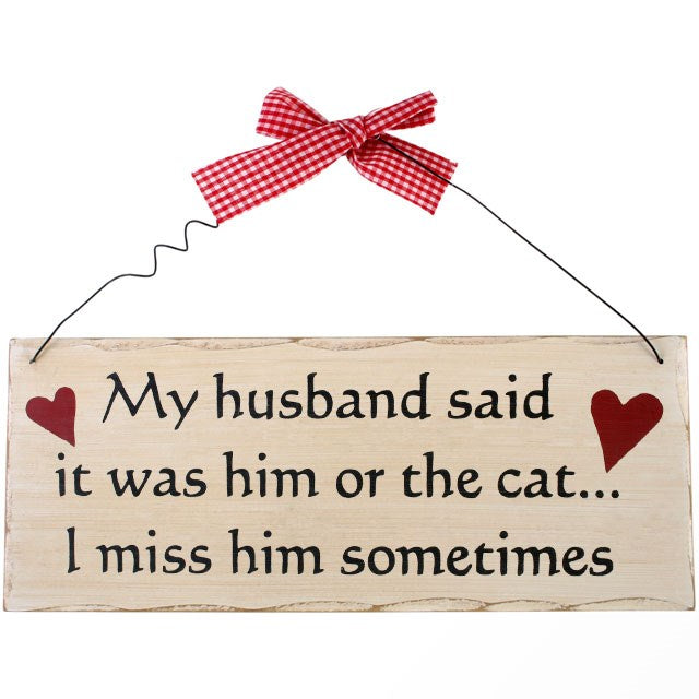My Husband Said Hanging Sign