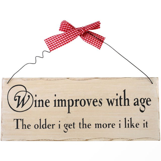 Wine Improves With Age Hanging Sign